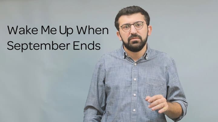 Wake Me Up When September Ends...